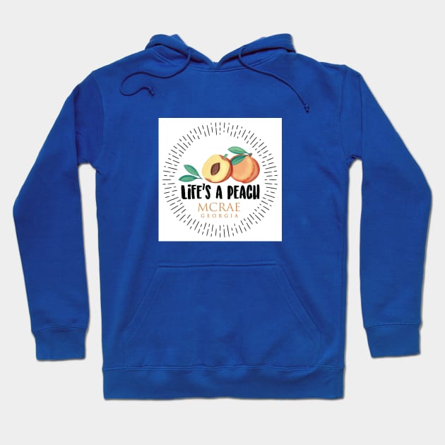 Life's a Peach McRae, Georgia Hoodie by Gestalt Imagery